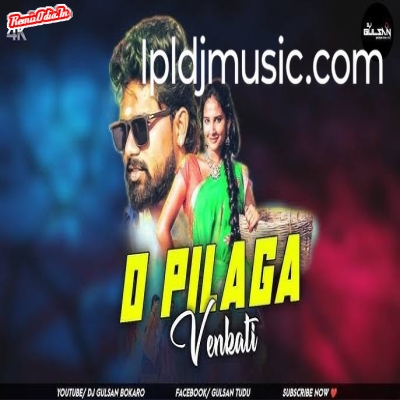 O Pilaga Venkati Telugu Dj Remix